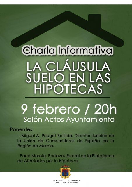 El ayuntamiento de Moratalla organiza una charla informativa sobre las cláusulas suelo de las hipotecas