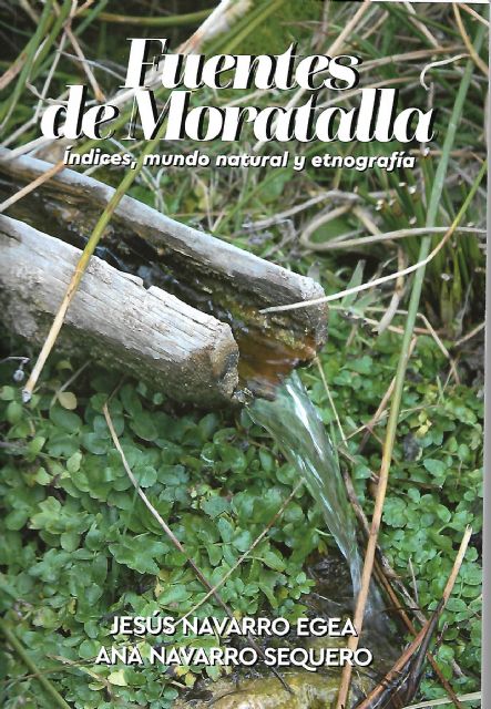 Fuentes de Moratalla. Índices, mundo natural y etnografía